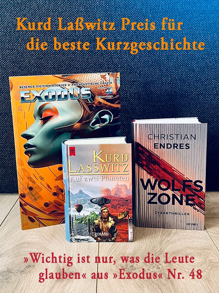 Meine #ScienceFiction Story "Wichtig ist nur, was die Leute glauben“ (#Exodus Nr. 48) hat als beste dt. SF-Erzählung 2024 den #KurdLaßwitzPreis gewonnen. Crazy – danke an alle Kolleg*innen, die abgestimmt haben! ("Wolfszone" hat bei den Romanen Platz 2 gemacht btw). #autorenleben