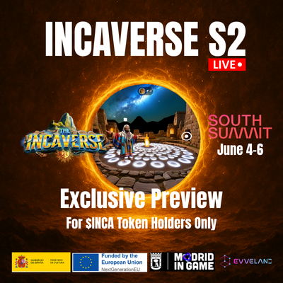 🚀 Incaverse Season 2 – Preview Access Drops June 4! 🚀
We’re lighting up South Summit 2025 with a first-look journey into the next era of the Incaverse. While Evveland showcases innovation as part of the Madrid-in-Game delegation, our community of explorers will slip through a