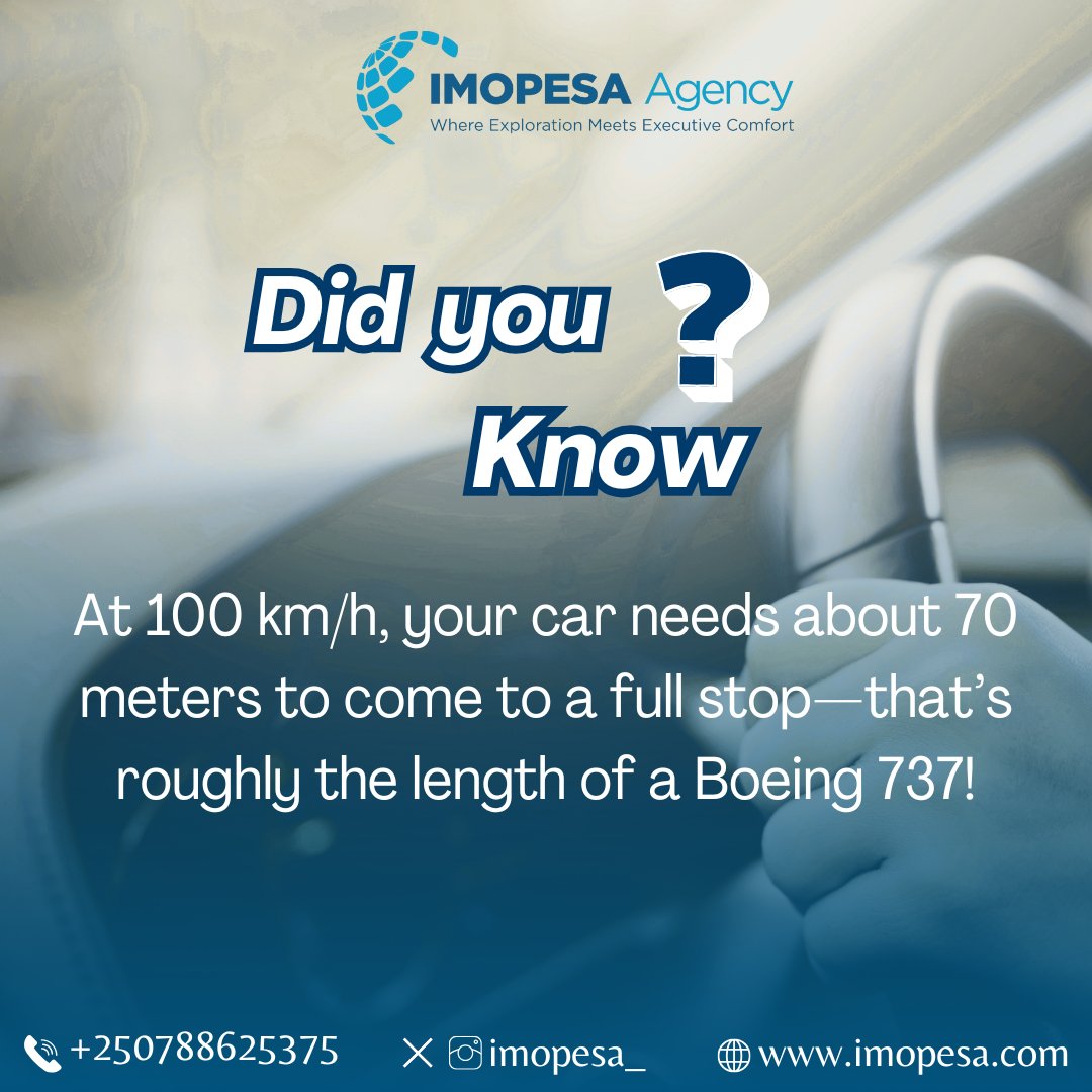 Did You Know? At 100 km/h, your car needs about 70 meters to stop—roughly the length of a Boeing 737. 🚗✈️ Drive safe, keep your distance!