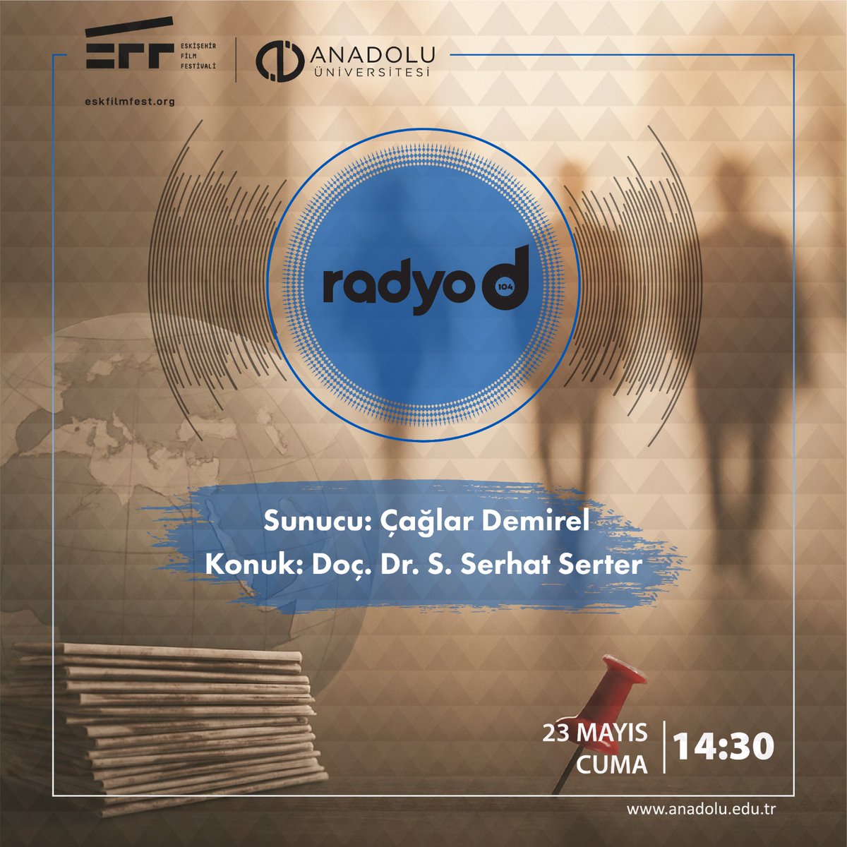 Türkiye’nin üniversite kimliği taşıyan tek uluslararası uzun metraj film festivali olan Eskişehir Uluslararası Film Festivali, Radyo D'ye konuk oluyor 📻

Festival Yönetmeni Doç. Dr. S. Serhat Serter 22. Eskişehir Uluslararası Film Festivalini anlatıyor 🎬

🗓 23 Mayıs Cuma
⏰️