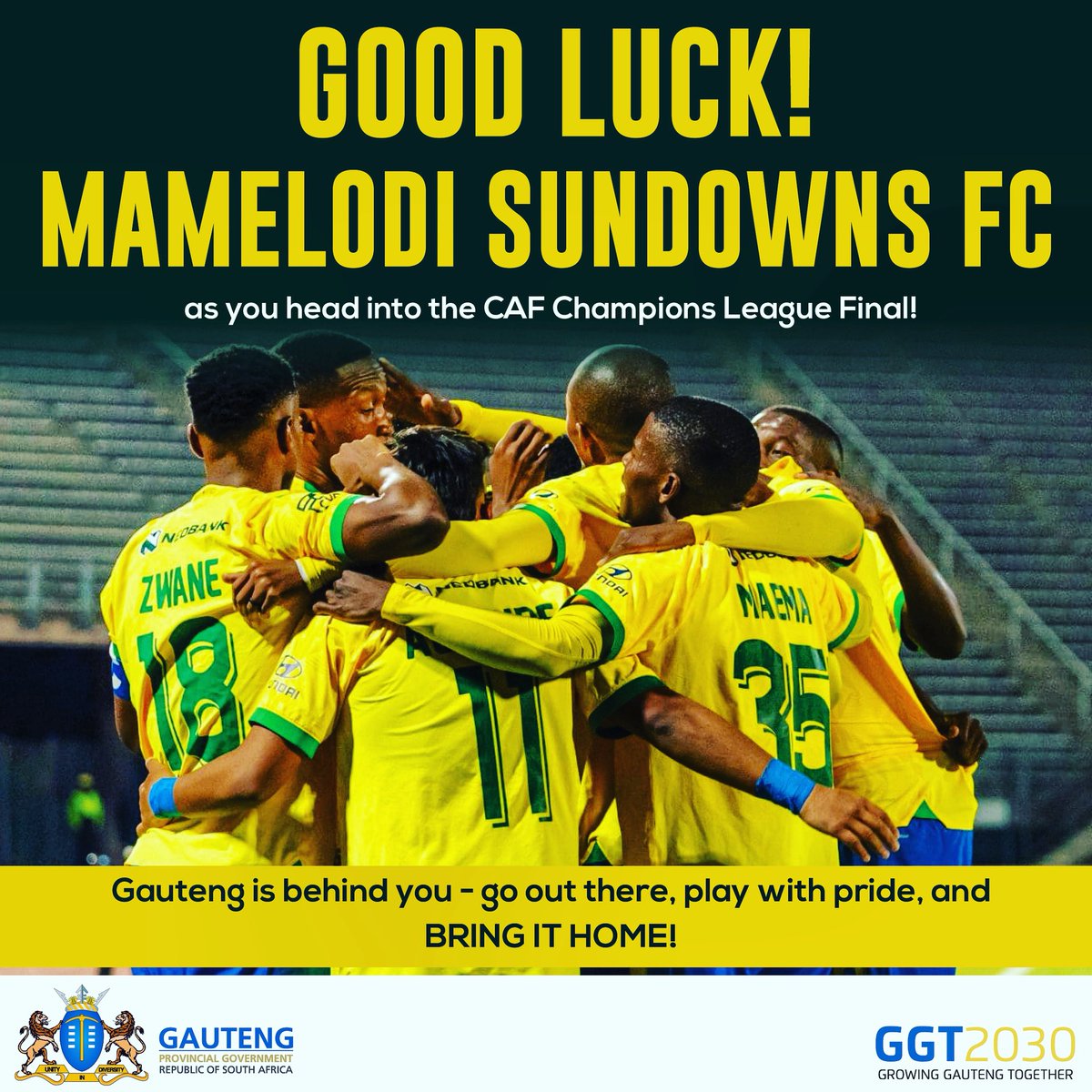 Good Luck <a href="/Masandawana/">Mamelodi Sundowns FC</a> as you head into the CAF Champions League Final!

<a href="/GautengProvince/">Gauteng Provincial Gov</a> is behind you - go out there, play with pride and BRING IT HOME!

#GPHomeOfChampions
#TotalEnergiesCAFCL
#GrowingGautengTogether