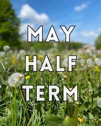 We would like to wish all our families to lovely half term break.  Children return back to school on Monday 2nd June 2025.