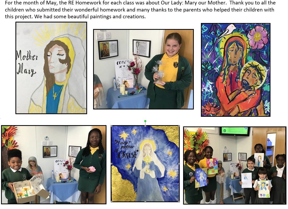May is the Month of Mary! Thank you to all of our children who submitted their RE homework all about Mary our Mother. We are very impressed with their efforts!