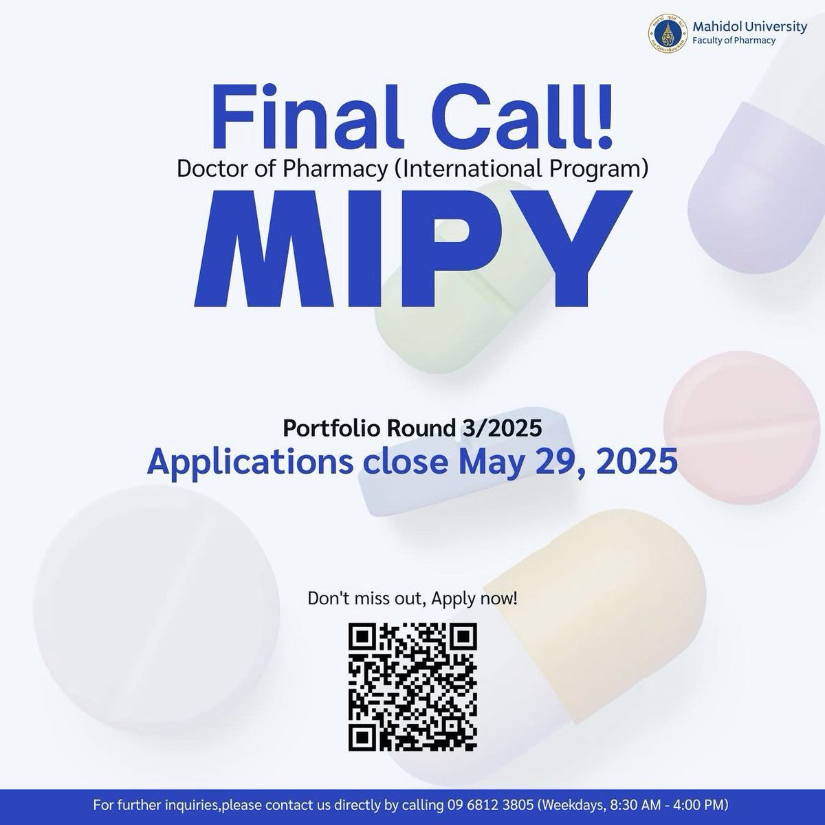 💊🗓️ Only 6 Days Left! 🚨

Applications for the Doctor of Pharmacy (International Program) – Portfolio Round 3/2025 at Mahidol University Faculty of Pharmacy close May 29, 2025.

Don't miss this final opportunity to apply! 👇

📲 Scan the QR code to submit your application today!
