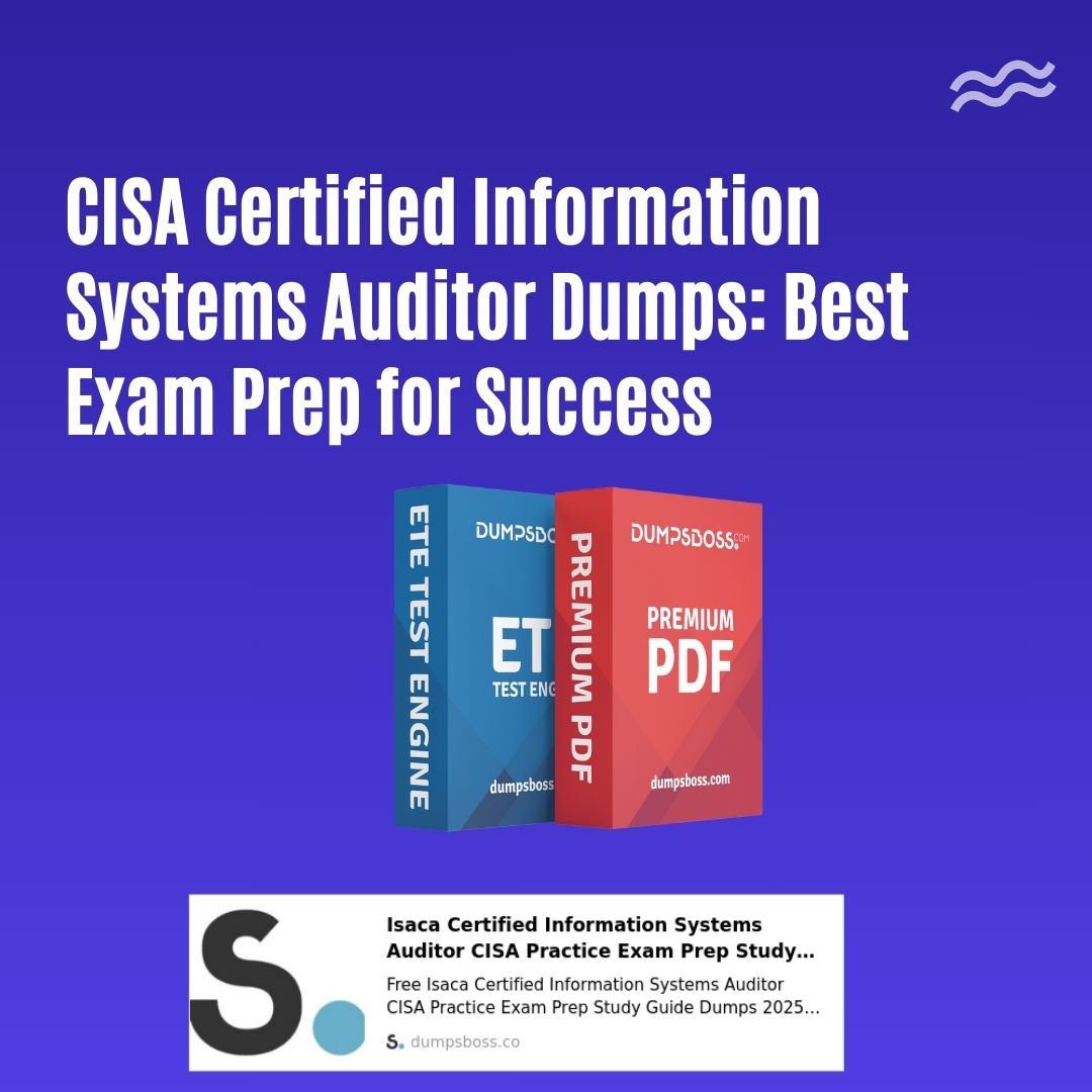 hugodoorly6518's tweet image. CISA Certified Information Systems Auditor Dumps  Proven Exam Prep by DumpsBoss

DumpsBoss offers tried-and-tested CISA Certified Information Systems Auditor Dumps with detailed explanations and expert tips.

#CISACertification #CISADumps #DumpsBoss #AuditCareer #ExamSuccess