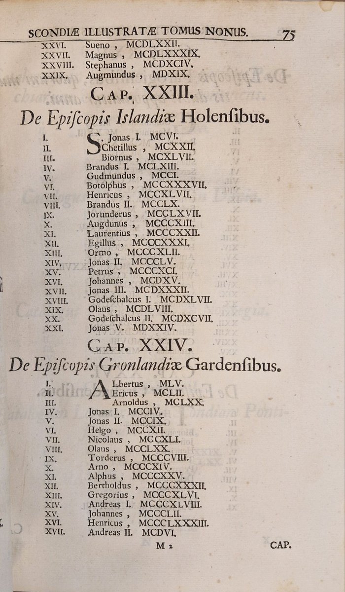 Kaivoin pitkästä aikaa hyllystäni esiin ruotsalaisen historioitsija Johannes Messeniuksen postuumisti 1703 julkaistun Scondia Illustratan. Riemukseni huomasin, että sieltä löytyi myös Grönlannin piispojen luettelo 1400-luvun alkuun saakka. Pitänee lähettää tiedoksi Trumpille.