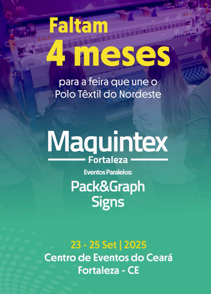 febratex's tweet photo. SEJA EXPOSITOR 🤝

MAQUINTEX 2025
+ SIGNS NORDESTE
+ PACK&amp;GRAPH
@febratex

🗓️ 23 a 25 de setembro 
⏰ Das 15h às 21h
📍 Centro de evento do CEARÁ 
📍 Fortaleza  / Ceará 
https://t.co/fnvZkWSWZ6 https://t.co/dXz1sjlZS0