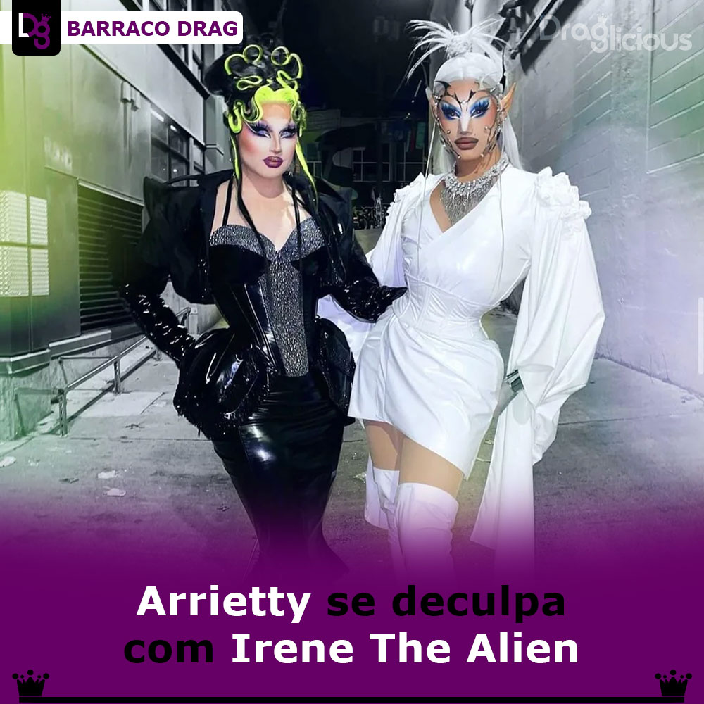 dragliciouz's tweet photo. #BarracoDrag: "Lamento profundamente ter respondido de forma impulsiva e reconheço que minhas palavras (especialmente as insinuações que fiz) causaram danos", postou Arrietty ao se desculpar com Irene the Alien, leia a declaração completa no link: https://t.co/80ap8zDqdA https://t.co/dq3ARYNMfS