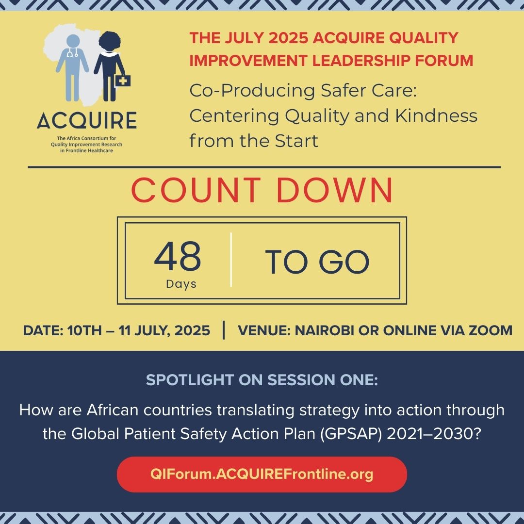 #Countdown to 2025 Quality Improvement Leadership Forum.
SPOTLIGHT ON SESSION 1: How are African countries translating strategy into action through the Global Patient Safety Action Plan (GPSAP) 2021–2030?
 🗓   Dates: 10–11 July, 2025
 🔗  Register Now qiforum.acquirefrontline.org