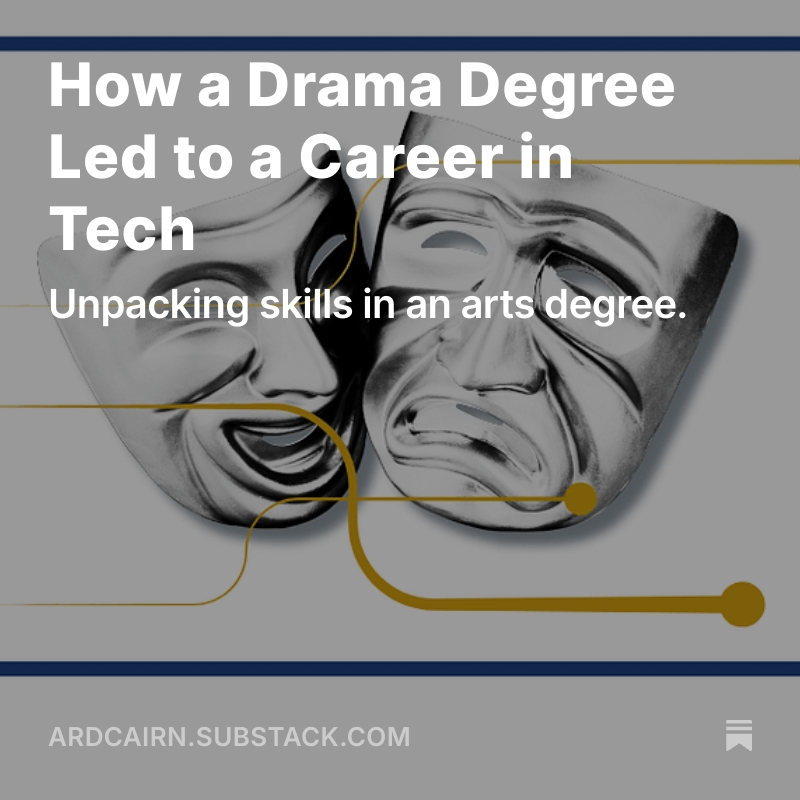 How a Drama Degree Led to a Career in Tech. Unpacking the #skills gained that link the seemingly different domains. #SkillsFirst #TalentAcquisition #SkillsBasedHiring #SBHA #SkillsinDegrees #UnpackingSkills open.substack.com/pub/ardcairn/p…