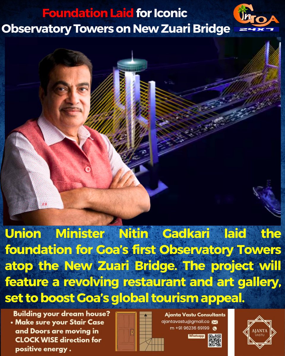 InGoa24x7's tweet photo. Union Minister @nitin_gadkari laid the foundation for Goa’s first Observatory Towers atop the New Zuari Bridge. The project will feature a revolving restaurant and art gallery, set to boost Goa’s global tourism appeal.
#FoundationStone #NitinGadkari #RevolvingRestaurant https://t.co/51aA15IBDk