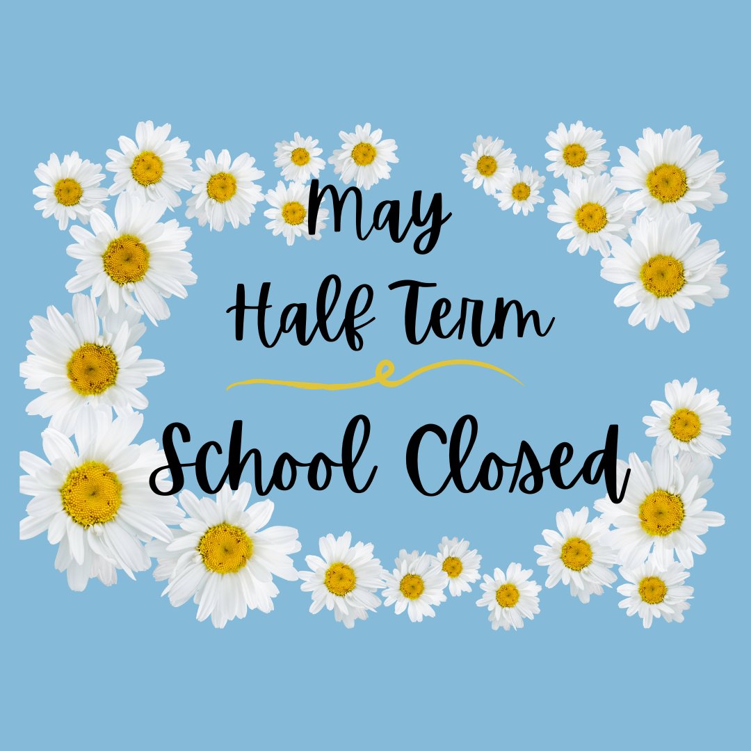 May Half Term - We wish you and your children a restful and enjoyable break. We look forward to welcoming students back for the final half term of the academic year on Monday 2nd June.