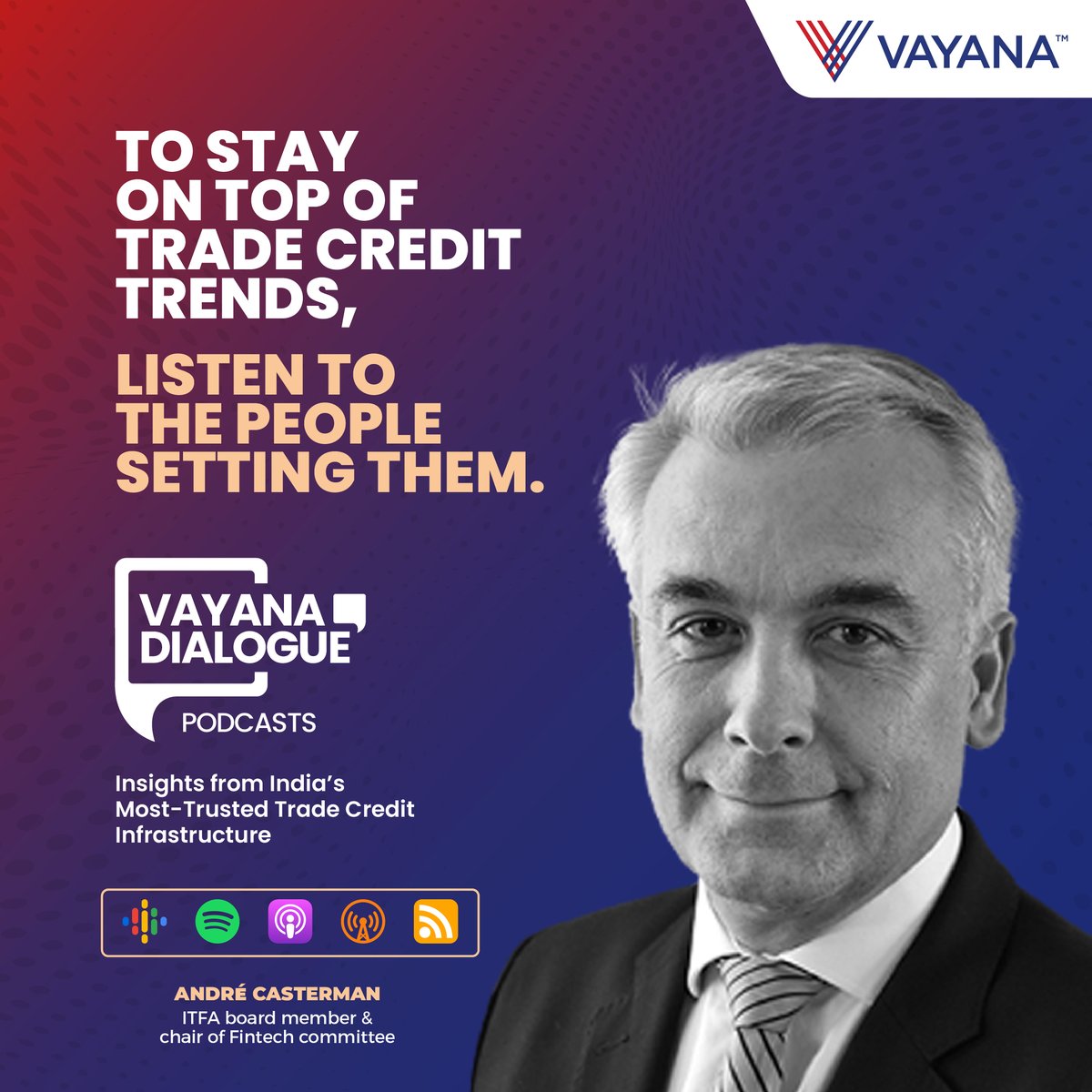 Stay Ahead of the Curve in Trade Credit. 
Discover why <a href="/AndreCasterman/">André Casterman</a> calls this moment a ‘Quiet Revolution’ in Trade Finance. 🎧 Tune in as he shares relevant insights on the #VayanaDialoguePodcast.
Stream the episode today! lnkd.in/dQdkGrvt
#vayana #tradecredit #podcast