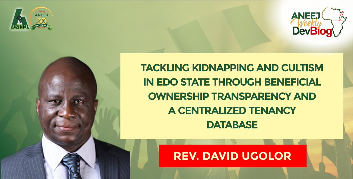 Tackling Kidnapping and Cultism in Edo State through Beneficial Ownership Transparency and a Centralized Tenancy Database

aneej.org/tackling-kidna…

<a href="/officialEFCC/">EFCC Nigeria</a> <a href="/m_akpakomiza/">Senator Monday Okpebholo</a> <a href="/officialABAT/">Bola Ahmed Tinubu</a>