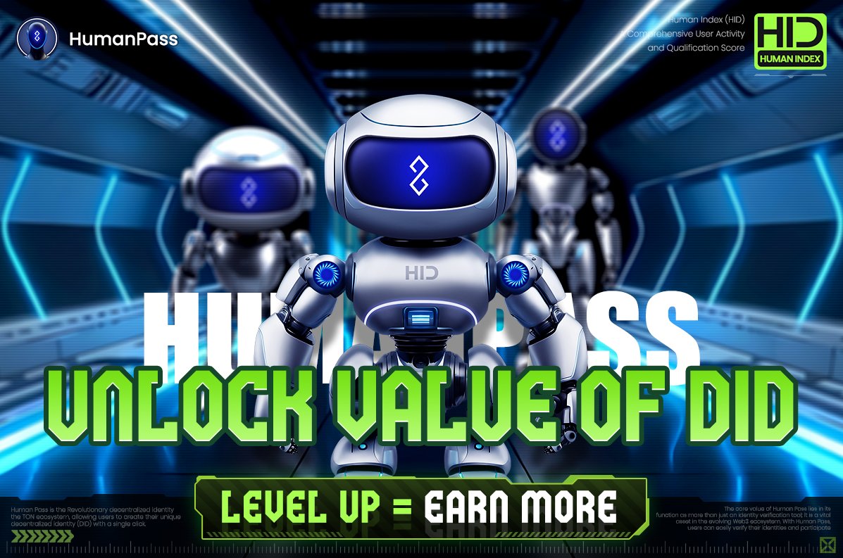 🤑Power Up Your Web3 Identity – Rewards Await💰

⛓️HumanPass – The First DID Platform in the TON🔥
✅Upgrade Identity–Unlock Rewards and Airdrop privilege
✅Complete Quests–Earn HID, and Surprise Packs
✅Spin &amp; Win–win USDT and more prizes
✅Invite Friends–Earn  Commissions