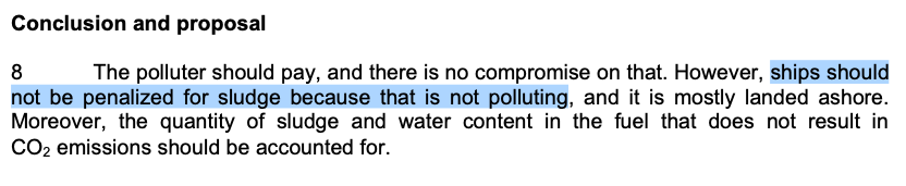 "ships should not be penalised for sludge because that is not polluting" 😂

A classic of the IMO-speak genre from 2021, in India's submission MEPC 77/7/9.

They wanted to weaken CO2 regulation to account for sludge taken out of the fuel during the onboard purification process,