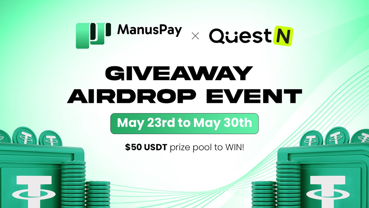 🎉 ManusPay × QuestN Airdrop Event is Live!

📅 Event Duration:
May 23rd – May 30th, 2025

🎁 Prize Pool:
$50 USDT up for grabs!

✅ How to Participate:
Complete simple tasks and earn your share of the rewards!

🔗Event Link:
app.questn.com/quest/10401759…