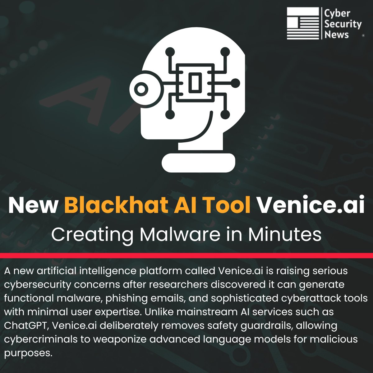 🚨 New Blackhat AI Tool Venice[.]ai Let Attackers Create Malware in Minutes  Read more: https://t.co/52TGI7wktP A new artificial intelligence platform  called Venice[.]ai is raising serious cybersecurity concerns after  researchers discovered it can