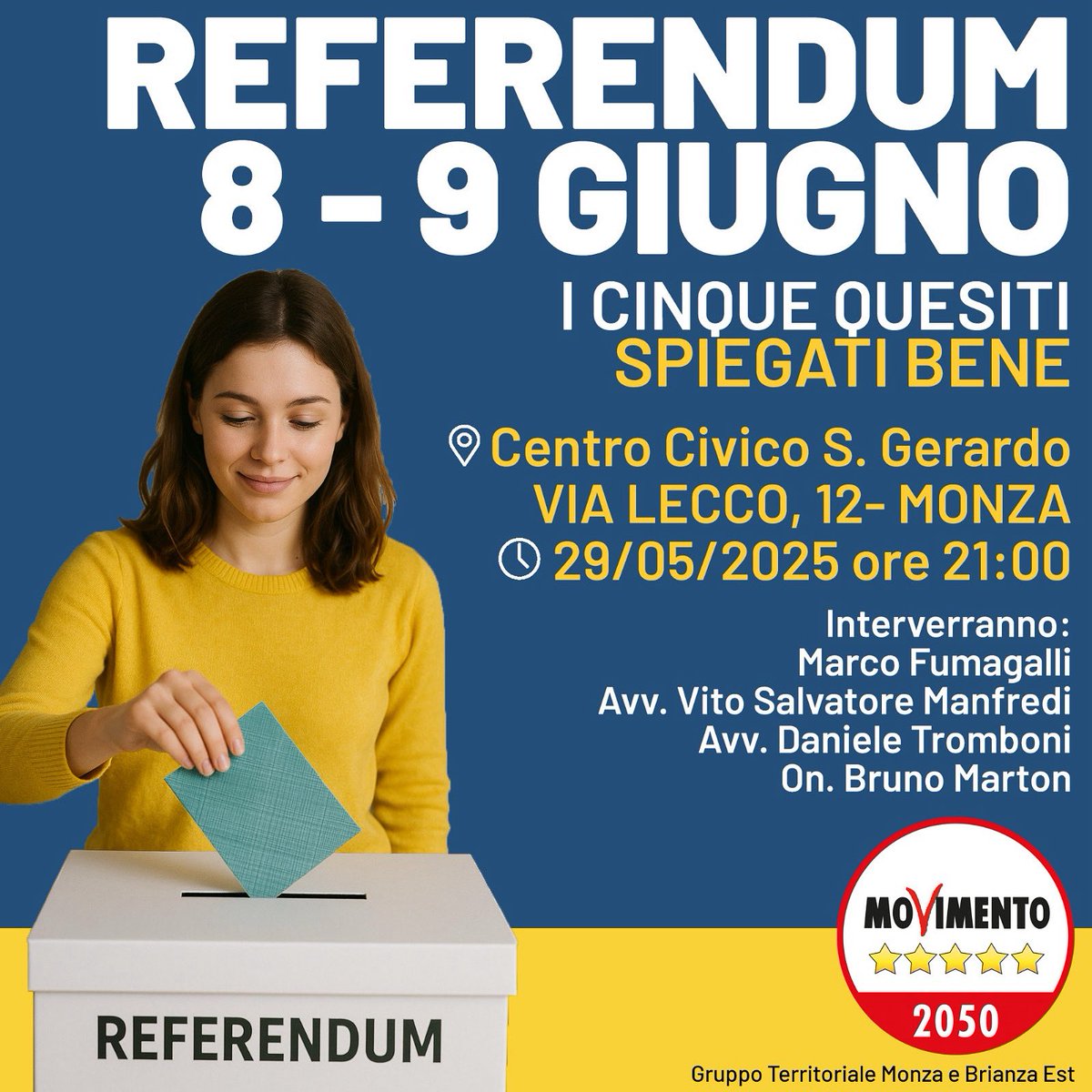 Monza5Stelle's tweet photo. 🗳️ Referendum 8-9 giugno: capiamo insieme i 5 quesiti!

📍 Vieni al Centro Civico S. Gerardo
      (Via Lecco 12, Monza)  

📅 Mercoledì 29 maggio – ore 21:00

Una serata informativa per spiegare con chiarezza i contenuti dei 5 referendum. 
🎯 Informarsi è partecipare. https://t.co/sGQEBBtMJM