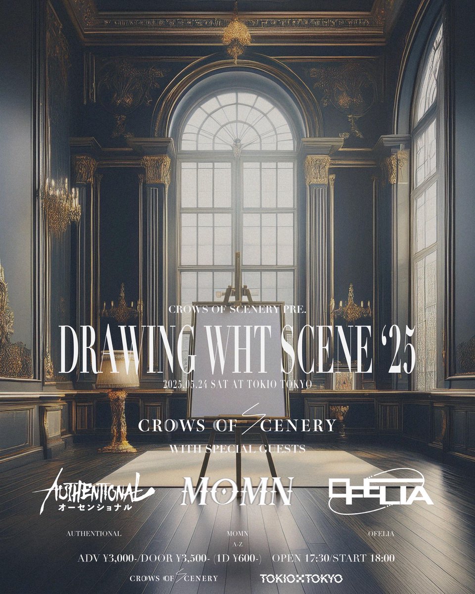 💥TOMORROW💥

2025.05.24(Sat) 
TOKIO TOKYO
Crows of Scenery pre.
"DRAWING WHT SCENE '25"

OPEN 17:30/START 18:00
ADV ¥3,000/DOOR ¥3,500 +1D¥600
🎫 t.livepocket.jp/e/h80rc
※DMでも取り置き可

#AUTHENTIONAL
<a href="/authentional_vo/">RYU</a> 
<a href="/Takayuki_Authen/">Takayuki Inaba</a> 
<a href="/authen_drums/">daiki / AUTHENTIONAL</a>