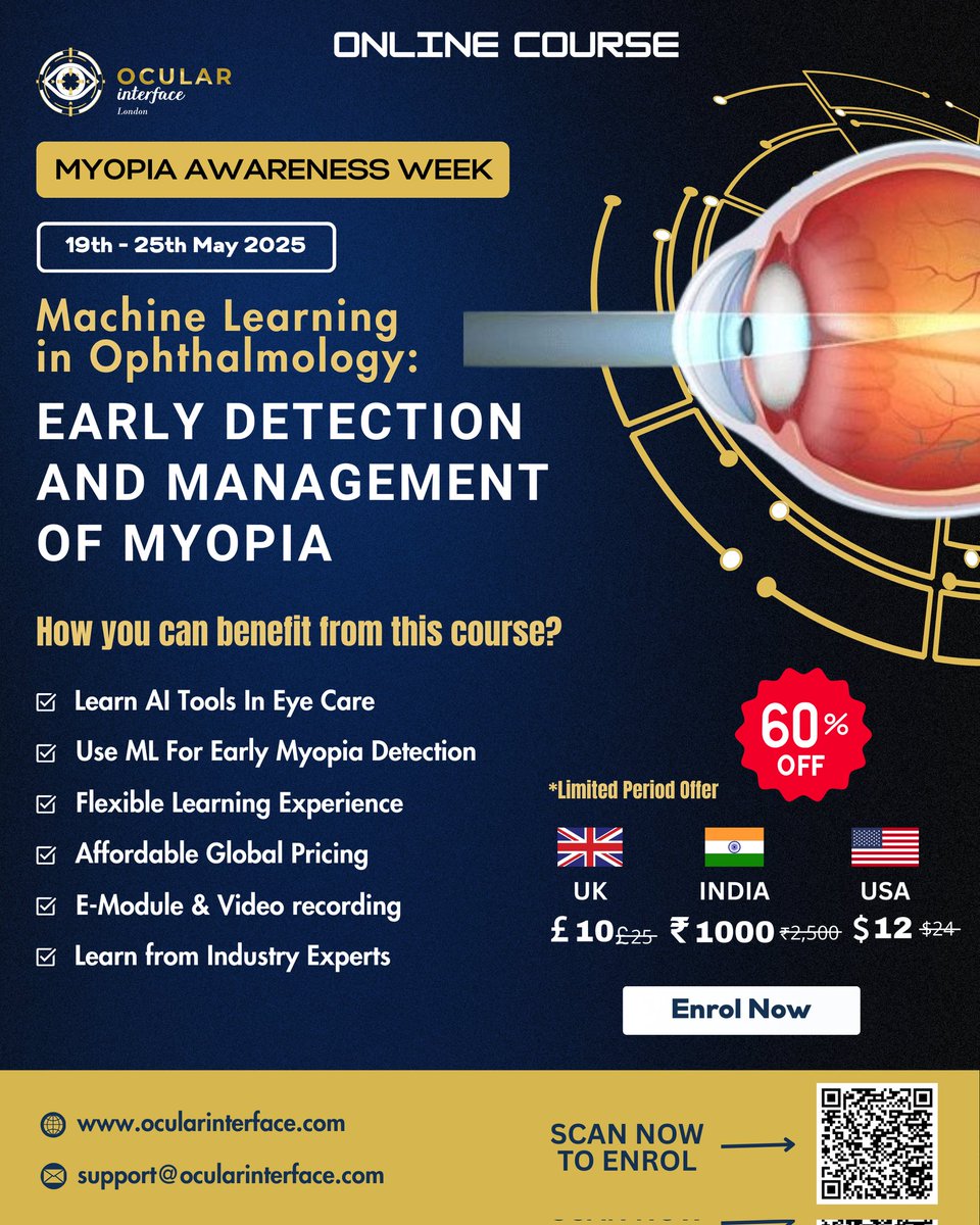 OcularInterface's tweet photo. 60% OFF – Limited Time!
Explore how AI &amp; ML are revolutionising eye care in our online course:
"Machine Learning in Ophthalmology: Early Detection &amp; Management of Myopia" 

#AIinOphthalmology #Ocularinterface #Ai #MachineLearning #Onlinecourse #MyopiaAwarenessWeek #VisionCare https://t.co/OpyS4uapYv