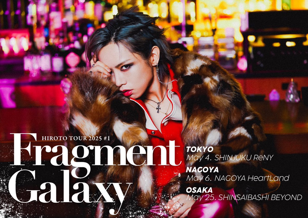 hrt_A9's tweet photo. 【HIROTO TOUR 2025 #1 『Fragment Galaxy』大阪公演まで】

🎸🎸⚡️【あと2日！】⚡️🎸🎸

▼一般発売 ＜受付中＞
4/12(土)10：00～
https://t.co/h3jWPpMT7H

▼OSAKA 
日時：2025年5月25日（日）
場所：SHINSAIBASHI BEYOND

詳しくはこちら⏬
https://t.co/UglAHGtSsW…

#HIROTO #FragmentGalaxy https://t.co/CfeyL43TFp