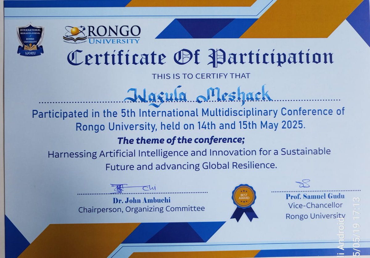 Meshack5Wafula's tweet photo. I’m honored to have participated in the 5th International Multidisciplinary Conference of Rongo University [14th and 15th May 2025] under the theme:
 "Harnessing Artificial Intelligence and Innovation for a Sustainable Future and Advancing Global Resilience." https://t.co/7Vg23zrHT8