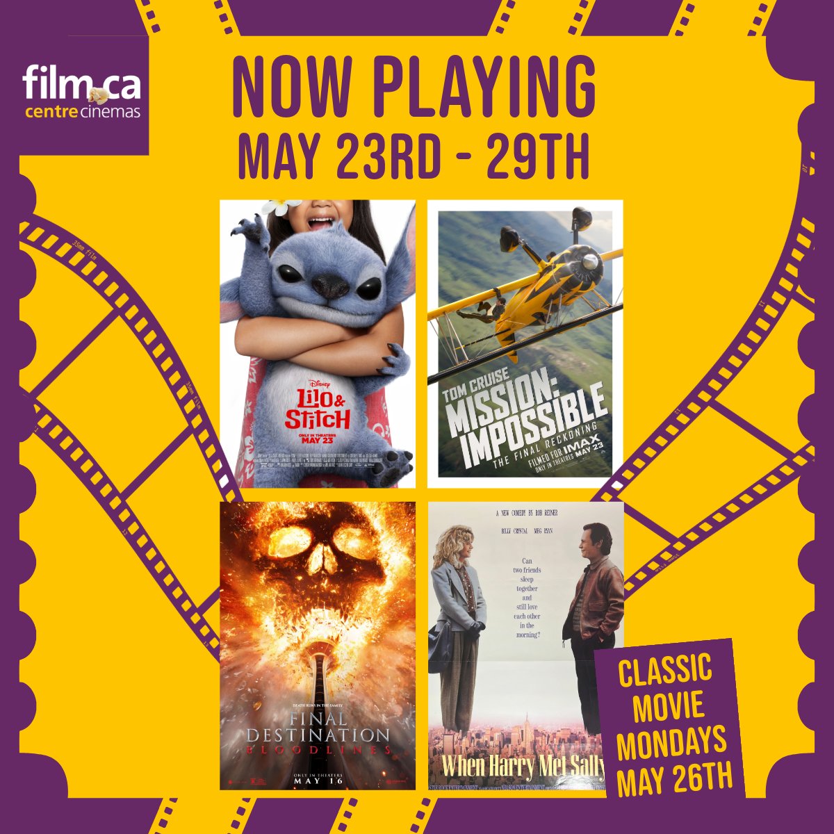 Join us for these titles playing May 23rd - 29th 🎬

🌺 Lilo &amp; Stitch
💥 Mission: Impossible - Final Reckoning
💀 Final Destination: Bloodlines
💗 When Harry Met Sally (Classic Movie Monday May 26)

Showtimes: film.ca/showtimes 🎟

#localcinema  #CentreCinemas  #nowplaying