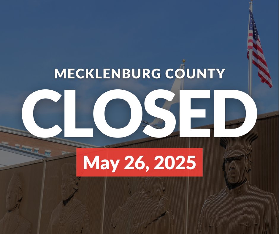Mecklenburg County offices and agencies will be closed Monday, May 26 for Memorial Day: meck.co/436z1K6