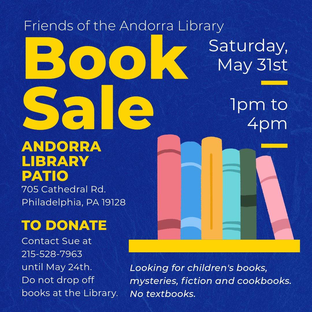 AndorraLibrary's tweet image. Want to clear off your shelves and help the Andorra Library?

Tomorrow, 5/24 is the last day the Friends of the Andorra Library will be taking book donations for this sale. Contact Sue Syrnick at 215-528-7963 for arrangements.