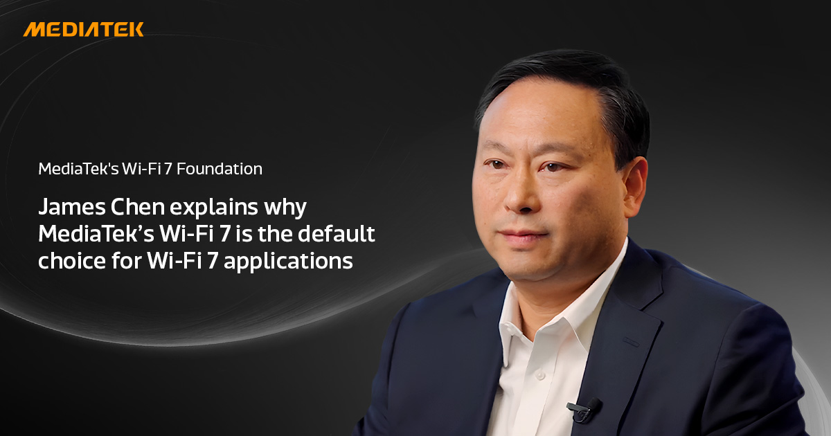 MediaTek's tweet photo. Discover the 3 pillars behind MediaTek’s #WiFi7 chipset portfolio with James Chen, VP, Product Technology Marketing:
⚡ Performance & user experience
📶 Expansive, low-power solutions
🤝 Strong OEM partnerships
https://t.co/dbZD7SKVDa
#MediaTek #WiFi7 #ExecTalk https://t.co/1Zp8QNlYgg