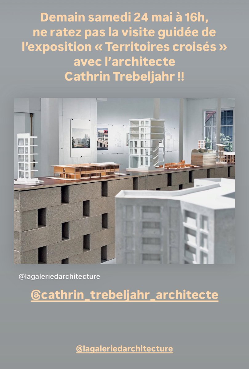 Demain samedi 24 mai à 16h,
ne ratez pas la visite guidée de l’exposition « Territoires croisés » avec l’architecte 
Cathrin Trebeljahr !!

La Galerie d’Architecture
11 rue des blancs manteaux
75004 Paris

@cathrintrebeljahr
<a href="/lagaleriedarchi/">la galerie d’architecture</a>