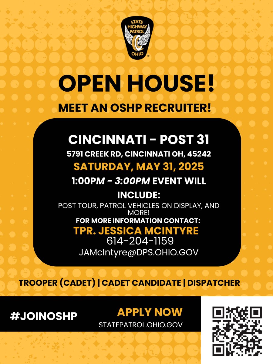 📆 SAVE THE DATE📆
Our Cincinnati Post is hosting a recruitment open house for anyone interested in joining the Patrol. Come see us May 31st to learn more about a career with the Patrol and meet with a recruiter!

🚔 #JoinOSHP