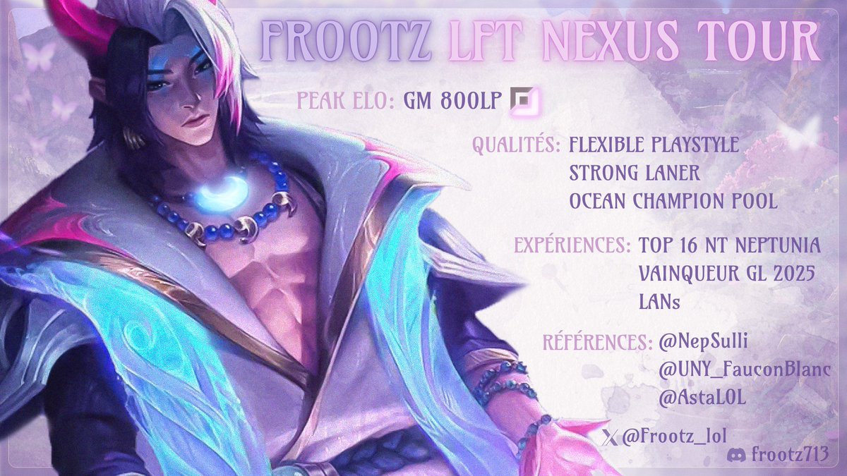 Je suis LFT pour le NT !

Après avoir sub en ADC chez Neptunia la dernière étape avec qui on a fait top 16, je cherche un projet qui vise top 8 pour la prochaine étape 

Contactez moi sur,
Twitter : <a href="/Frootz_lol/">Frootz</a>
Discord : frootz713