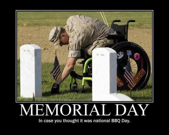 Remember the true reason for this day.  Without their sacrifice, there would be no holiday to celebrate.