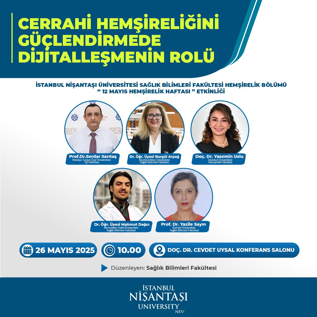 NisantasiEdu's tweet photo. “Cerrahi Hemşireliğini Güçlendirmede Dijitalleşmenin Rolü” başlıklı panel, alanında uzman konuşmacıların katılımıyla 26 Mayıs 2025’te İstanbul Nişantaşı Üniversitesi’nde gerçekleşecek.

Saat: 10.00
Yer: Doç. Dr. Cevdet Uysal Konferans Salonu

#istanbulnişantaşıüniversitesi https://t.co/l9ni5KR2Hy