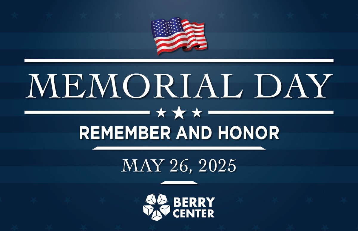 🇺🇸 This Memorial Day, We Remember and Honor 🇺🇸

From all of us at the Berry Center, thank you to the heroes who made the ultimate sacrifice — and to the families who carry their legacy forward.

#MemorialDay