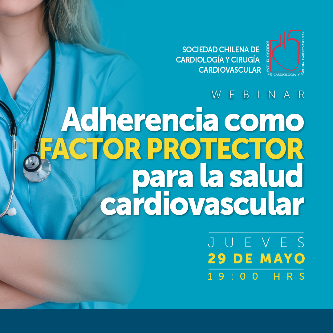 Webinar SOCHICAR
 Adherencia = Protección cardiovascular
📅 Jueves 29 de mayo | 🕖 19:00 hrs
¡Conéctate y aprende con nosotros!