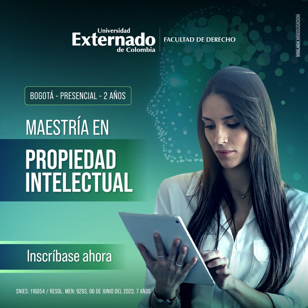 Departamento de Propiedad Intelectual (@propinteluec) on Twitter photo 🎓 ¡Lleva tu carrera al siguiente nivel con la Maestría en Propiedad Intelectual la <a href="/UExternado/">U.Externado</a>!
📍 Modalidad presencial – Bogotá
🕒 Duración: 2 años
🔗 Inscríbete ahora y transforma tu perfil profesional:
uexternado.edu.co/programa/derec… 🎓 ¡Lleva tu carrera al siguiente nivel con la Maestría en Propiedad Intelectual la <a href="/UExternado/">U.Externado</a>!
📍 Modalidad presencial – Bogotá
🕒 Duración: 2 años
🔗 Inscríbete ahora y transforma tu perfil profesional:
uexternado.edu.co/programa/derec…