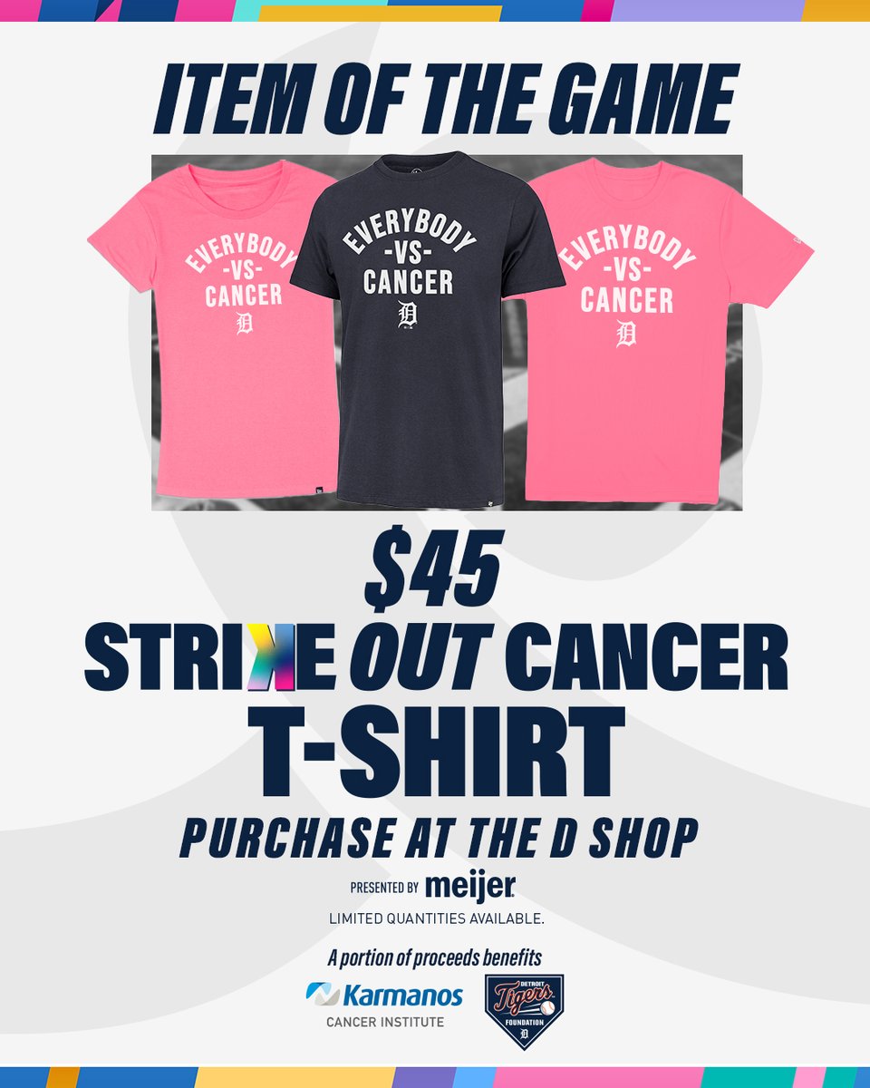 Detroit Tigers (@tigers) on Twitter photo Everybody vs. Cancer 💪
These limited-edition shirts are available at <a href="/ComericaPark/">Comerica Park</a> retail locations all weekend long in collaboration with Detroit vs. Everybody.
A portion of proceeds benefit <a href="/karmanoscancer/">Karmanos Cancer Institute</a> through the Detroit Tigers Foundation. Everybody vs. Cancer 💪
These limited-edition shirts are available at <a href="/ComericaPark/">Comerica Park</a> retail locations all weekend long in collaboration with Detroit vs. Everybody.
A portion of proceeds benefit <a href="/karmanoscancer/">Karmanos Cancer Institute</a> through the Detroit Tigers Foundation.