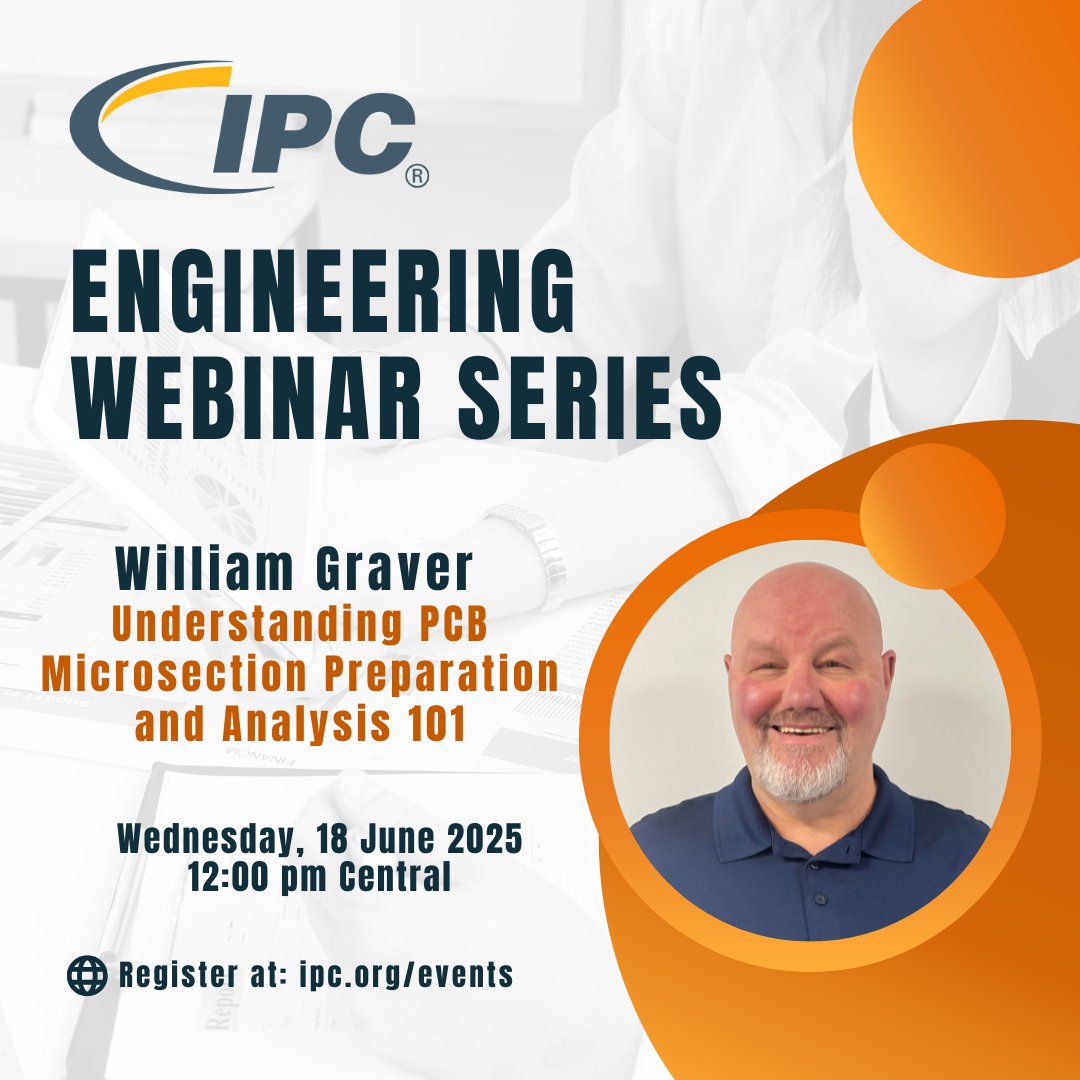 GlobalElecAssn's tweet image. Upcoming IPC Engineering Webinar!

Join us on Wednesday, June 18, 2025, at 12:00 pm Central for &quot;Understanding PCB Microsection Preparation and Analysis 101&quot; with industry expert William Graver.

Don’t miss out—register now at: hubs.li/Q03nYYsV0