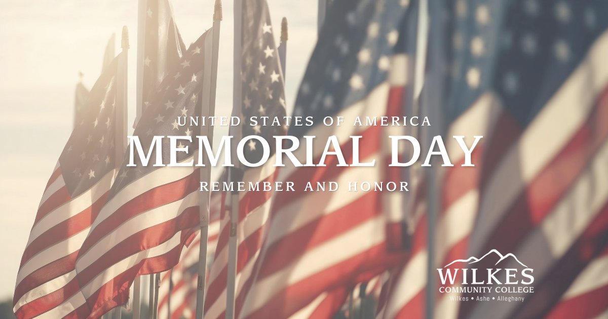 In recognition of the upcoming Memorial Day weekend, Wilkes Community College will close at 3 p.m. on Thursday, May 23, 2024, and remain closed through Monday, May 27. The college will re-open on Tuesday, May 28.

#Wilkes_CC #MemorialDay #WilkesCC_CampusClosing #HonorAndRemember