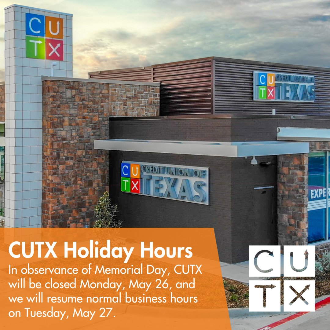 CUTexas's tweet image. CUTX will be closed on Monday, May 26, in observance of Memorial Day. We will resume normal business hours on Tuesday, May 27. You will still have access to your accounts through the CUTX app and online and mobile banking services.