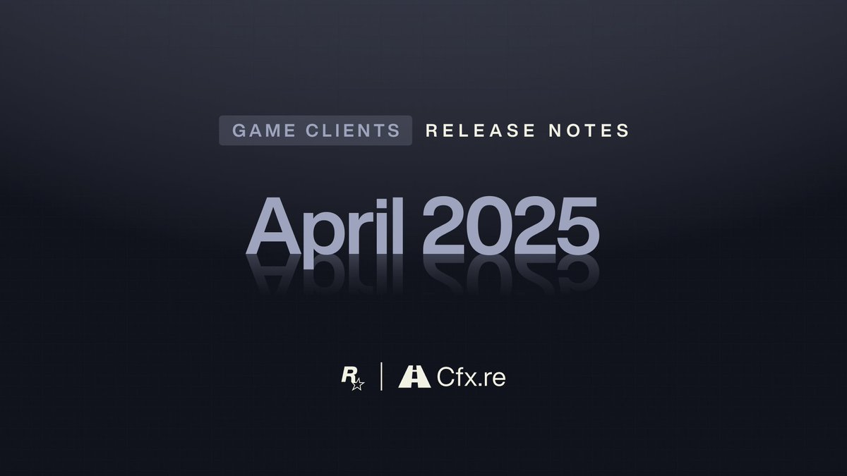 The April 2025 Release Notes for FiveM, RedM and FXServer are now live! 

Read them on our forums: forum.cfx.re/t/5328200