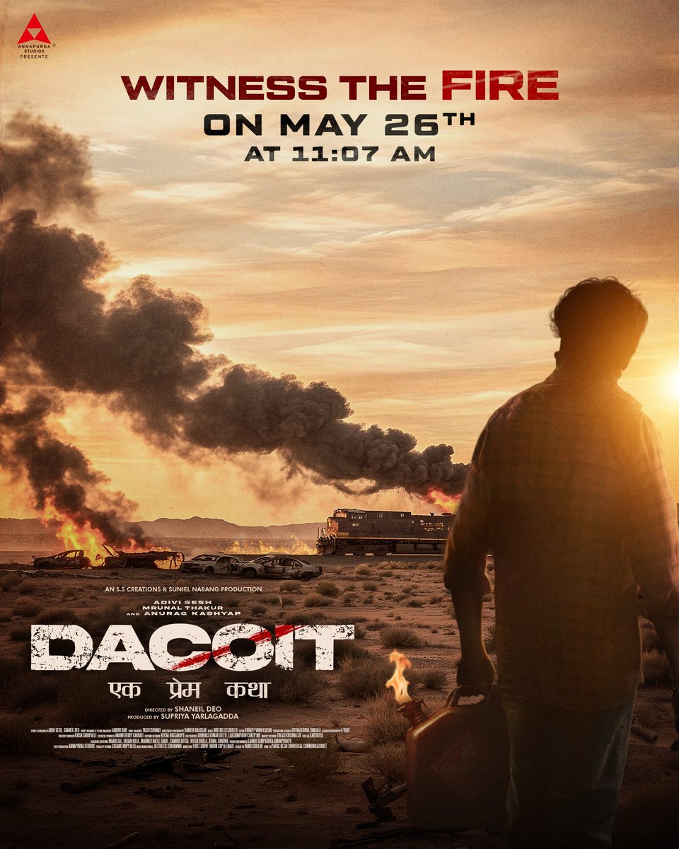 Anurag Kashyap (@anuragkashyap72) on Twitter photo TO LOVE IS TO BURN ❤️🔥
#DACOITFire Glimpse on MAY 26TH at 11:07 AM 🔥
MARK YOUR CALENDARS 💥💥
#DACOIT
<a href="/AdiviSesh/">Adivi Sesh</a> <a href="/mrunal0801/">Mrunal Thakur</a> <a href="/Deonidas/">Shaneil Deo</a> #BheemsCeciroleo <a href="/danushbhaskar/">Danush Bhaskar</a> <a href="/abburiravi/">abburi ravi</a> <a href="/KrishSiddipalli/">krish siddipalli</a> <a href="/srinagendrapd/">srinagendra tangala</a> <a href="/KalyanKodati/">Kodati Pavan Kalyan</a> #SupriyaYarlagadda <a href="/AsianSuniel/">Suniel Narang</a> <a href="/AnnapurnaStdios/">Annapurna Studios</a> TO LOVE IS TO BURN ❤️🔥
#DACOITFire Glimpse on MAY 26TH at 11:07 AM 🔥
MARK YOUR CALENDARS 💥💥
#DACOIT
<a href="/AdiviSesh/">Adivi Sesh</a> <a href="/mrunal0801/">Mrunal Thakur</a> <a href="/Deonidas/">Shaneil Deo</a> #BheemsCeciroleo <a href="/danushbhaskar/">Danush Bhaskar</a> <a href="/abburiravi/">abburi ravi</a> <a href="/KrishSiddipalli/">krish siddipalli</a> <a href="/srinagendrapd/">srinagendra tangala</a> <a href="/KalyanKodati/">Kodati Pavan Kalyan</a> #SupriyaYarlagadda <a href="/AsianSuniel/">Suniel Narang</a> <a href="/AnnapurnaStdios/">Annapurna Studios</a>