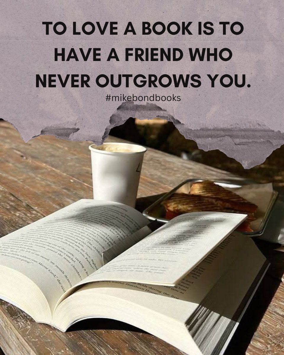 To love a book is to have a friend who never outgrows you.
#booklover
#books
#mikebondbooks