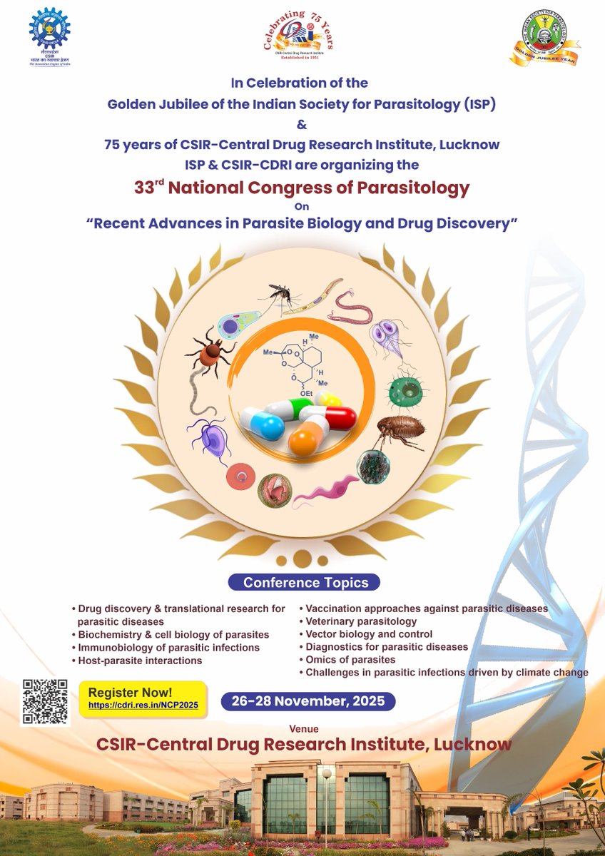 ISPParasitology's tweet image. Join us for the 33rd National Congress of Parasitology on Recent Advances in Parasite Biology and Drug Discovery, Nov 26-28, 2025, in Lucknow! Jointly organized by @ISPParasitology and @CSIR_CDRI
Registration is now open! cdri.res.in/ncp2025/
@CSIR_IND
@ICMRDELHI
@DBTIndia