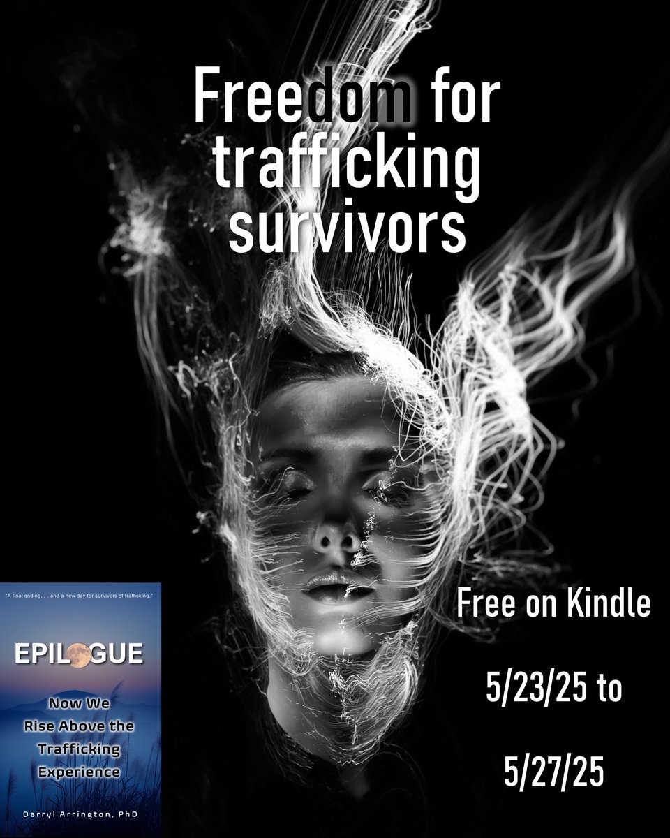 CastileSHouse's tweet photo. Free on Kindle 5/23/25 to 5/27/25.
EPILOGUE: Now We Rise Above the Trafficking Experience, a book designed for survivors, presents a thoughtful approach to recovery and healing from trafficking. 
#trafficking #livedexperience #healingandgrowth #posttraumaticgrowth #survivor https://t.co/SBO5dgyt4u