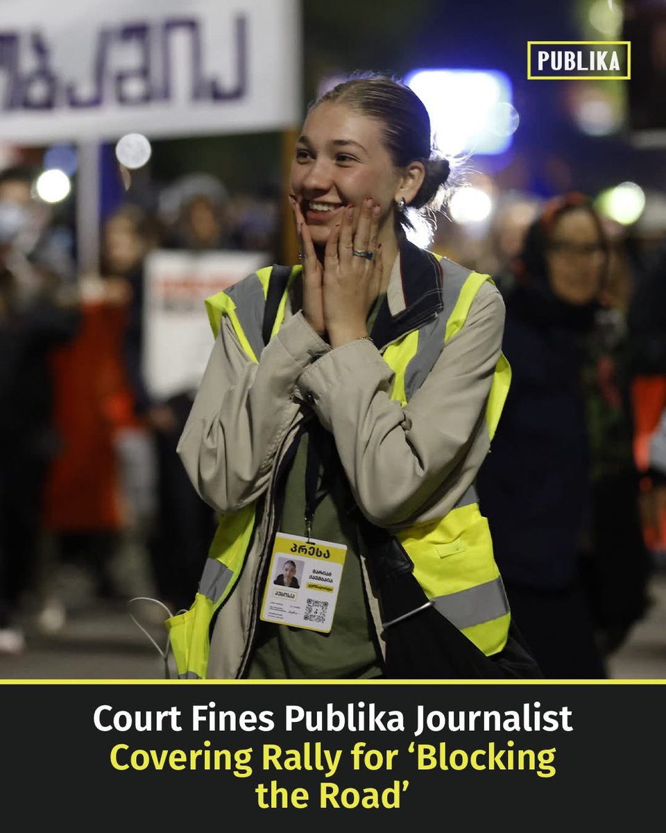 ⭕ Judge Zviad Tsekvava fined Publika journalist Mariam Kavshbaia 5,000 GEL.

Despite submitting evidence — photos under her byline and even video from the Ministry showing her reporting at the rally — the court still penalized Kavshbaia, who is also a student.