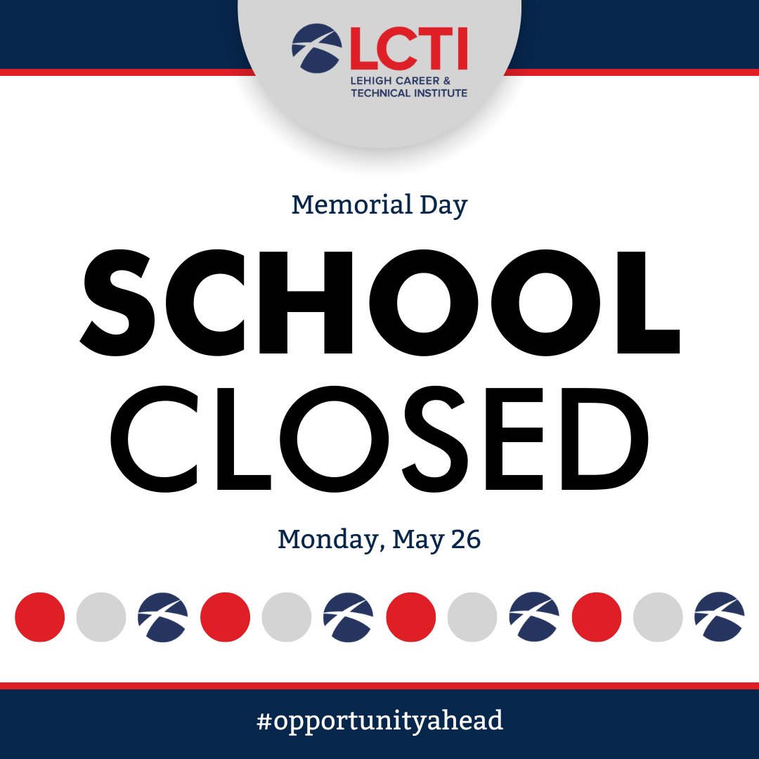 Lehigh Career &amp; Technical Institute will be closed on Monday, May 26 for Memorial Day. Learn more about the holiday: ow.ly/SXfF50TQ0Q4 #opportunityahead